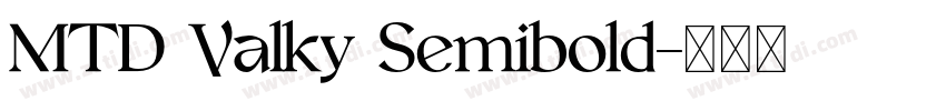 MTD Valky Semibold字体转换